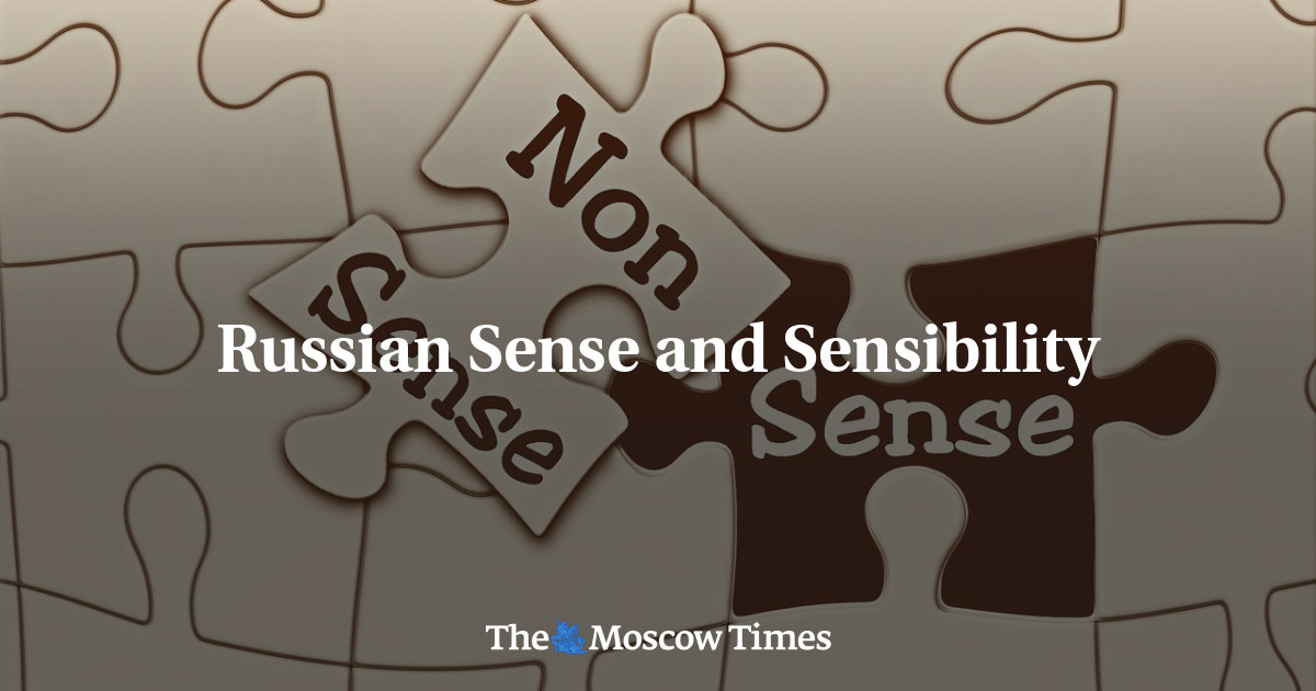 Akal dan Sensibilitas Rusia – The Moscow Times