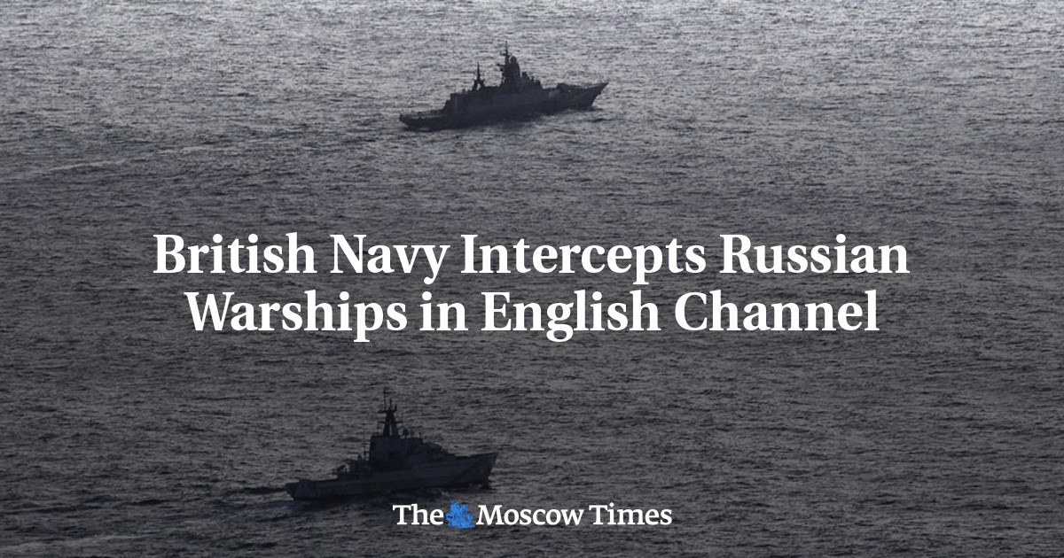 British Navy Intercepts Russian Warships in English Channel