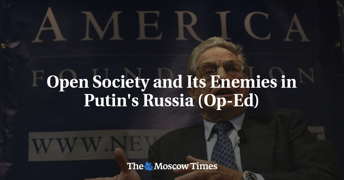 Masyarakat Terbuka dan Musuhnya di Rusia Putin (Op-ed)