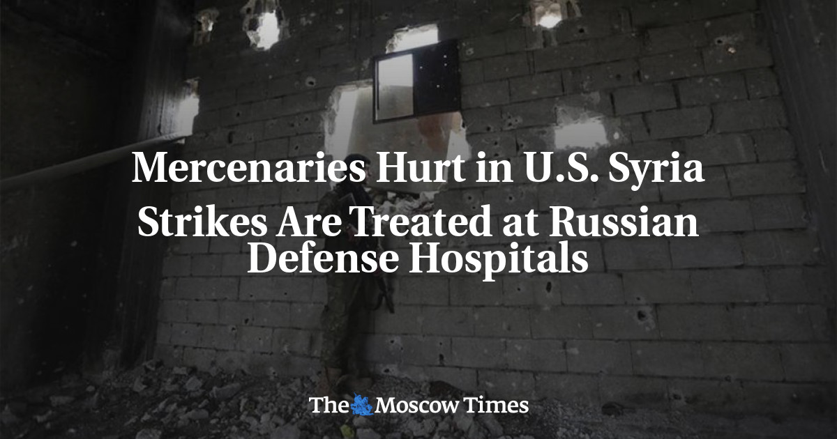 Tentara bayaran yang terluka dalam serangan AS di Suriah sedang dirawat di rumah sakit pertahanan Rusia