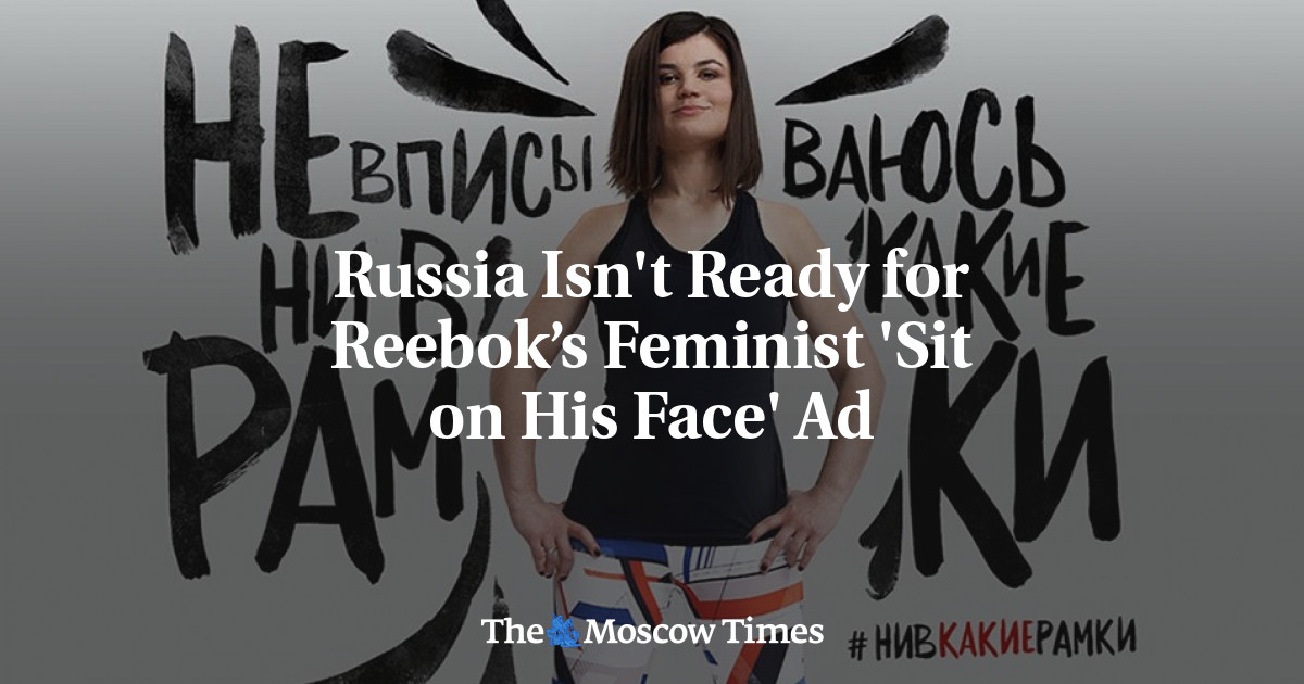 Russia Isn't Ready for Feminist 'Sit on His Face' Ad - The Moscow Times