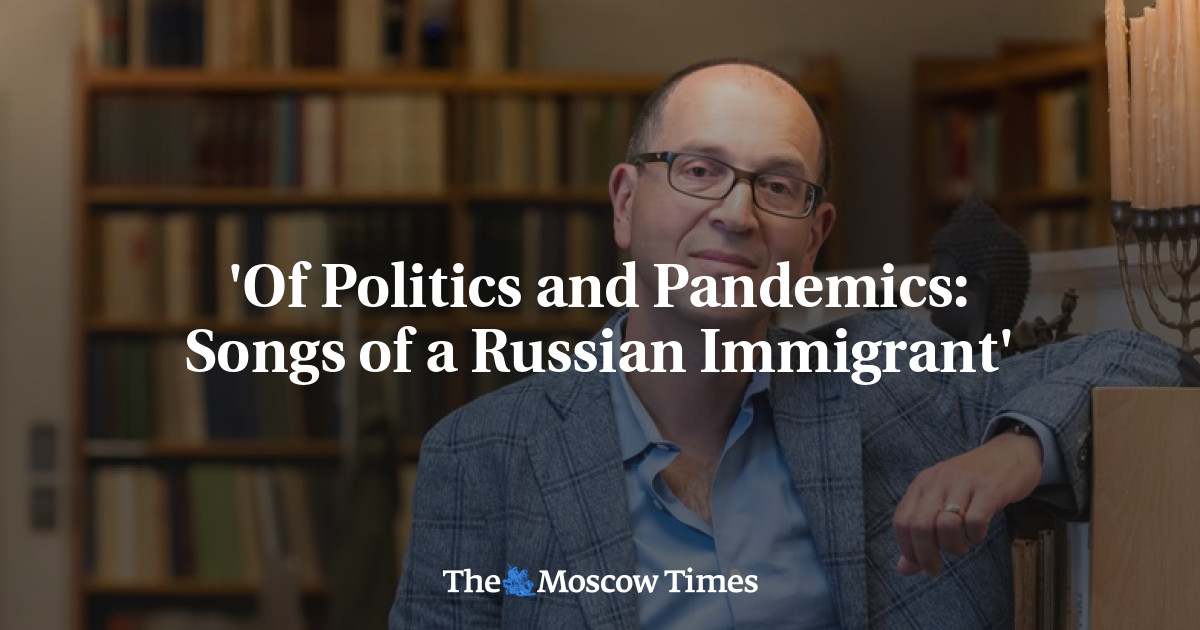 ‘Politik dan Pandemi: Lagu Seorang Imigran Rusia’