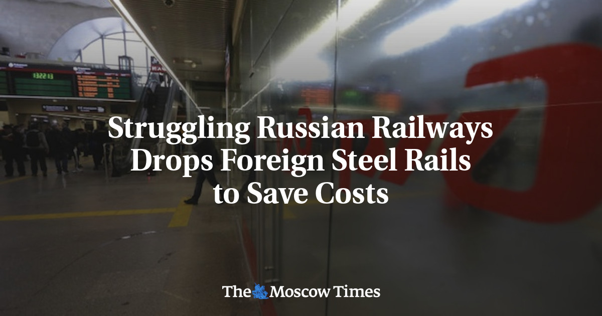 Struggling Russian Railways Drops Foreign Steel Rails to Save Costs