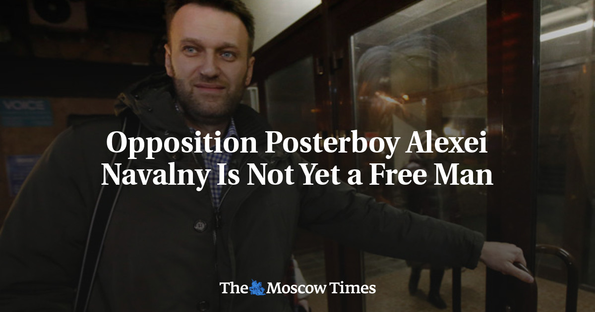 Oposisi Posterboy Alexei Navalny belum menjadi orang bebas