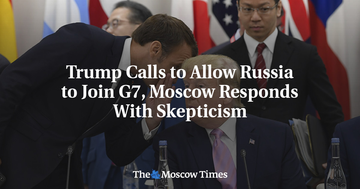 Trump menyerukan untuk mengizinkan Rusia bergabung dengan G7, Moskow bereaksi dengan skeptis