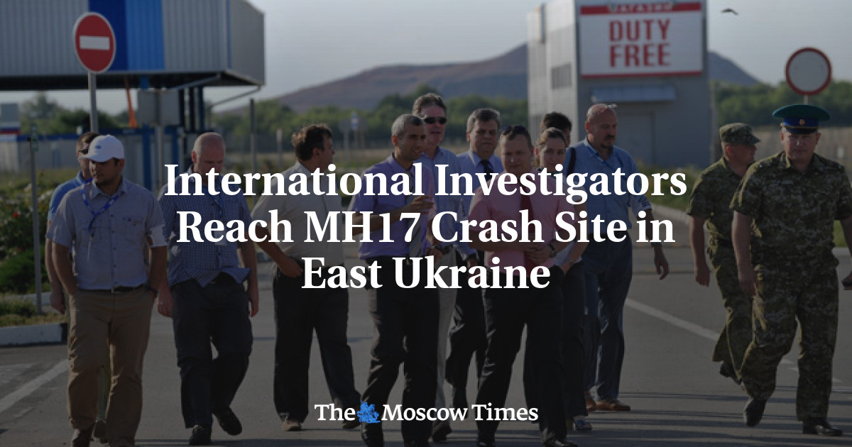 Penyelidik internasional mencapai lokasi jatuhnya MH17 di timur Ukraina