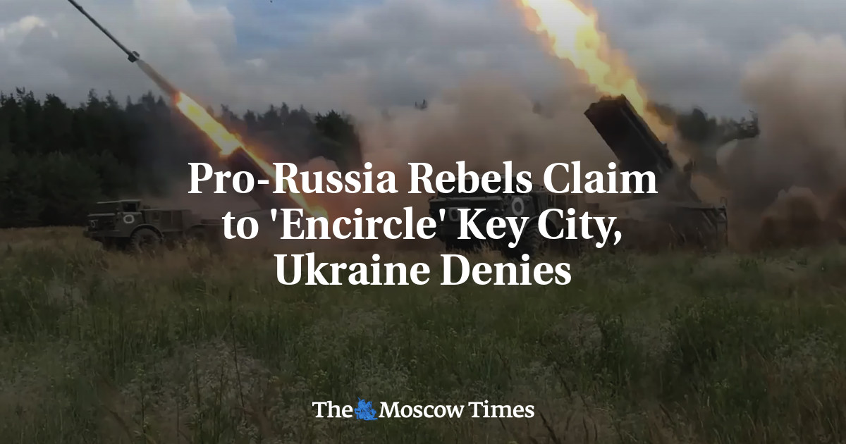 Pemberontak pro-Rusia mengklaim ‘mengepung’ Key City, namun Ukraina membantahnya