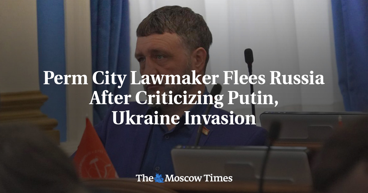 Perm City Lawmaker Flees Russia After Criticizing Putin, Ukraine Invasion