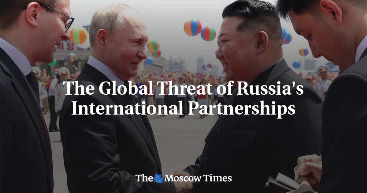 The Global Threat of Russia’s International Partnerships - The