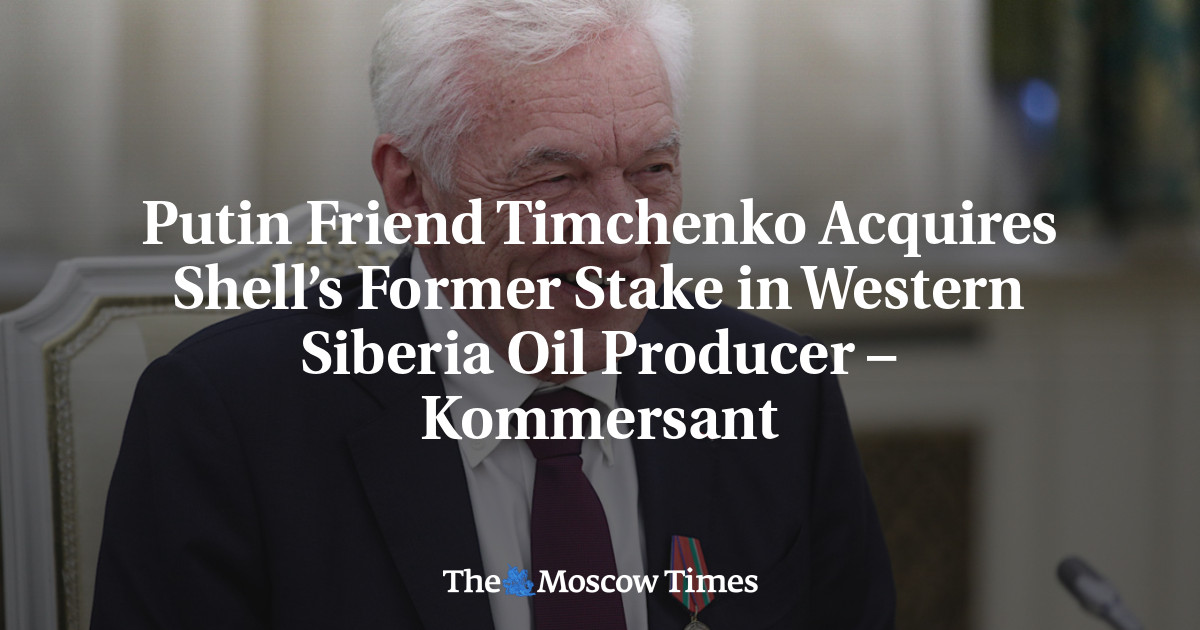 Putin Friend Timchenko Acquires Shell’s Former Stake in Western Siberia Oil Producer – Kommersant