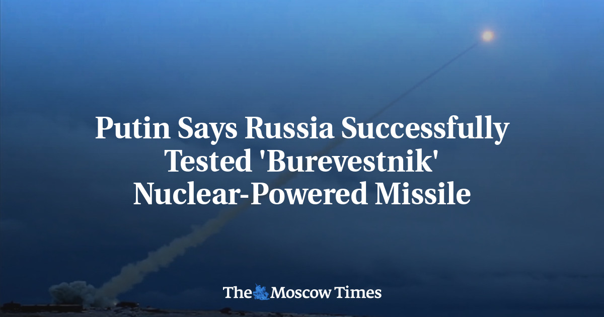 Russia Tested 'Burevestnik' Nuclear-Powered Missile