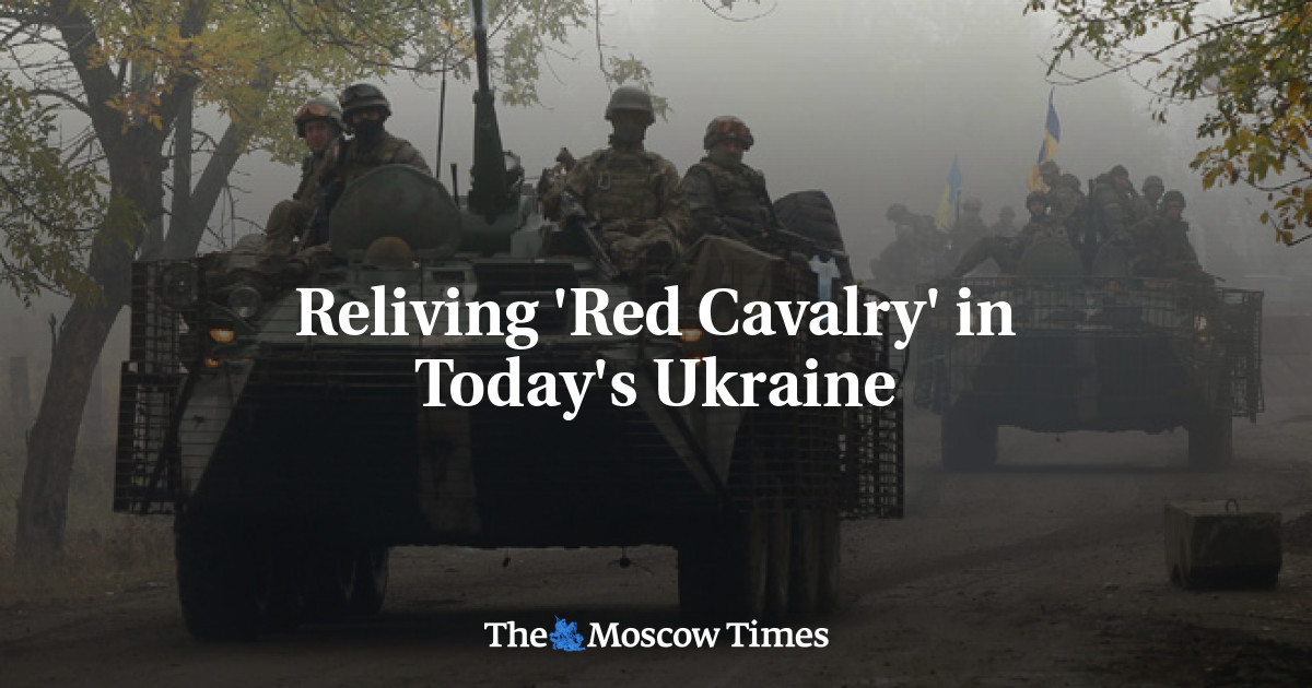 Menghidupkan kembali ‘Kavaleri Merah’ di Ukraina hari ini