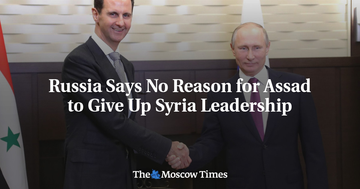 Rusia mengatakan tidak ada alasan bagi Assad untuk menyerahkan kepemimpinan Suriah