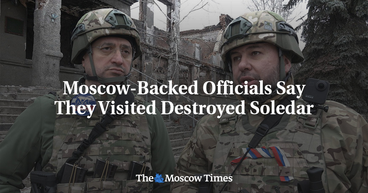 Moscow-Backed Officials Say They Visited Destroyed Soledar - The Moscow ...