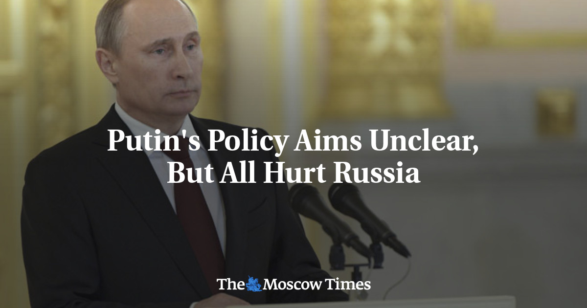 Putin's Policy Aims Unclear, But All Hurt Russia