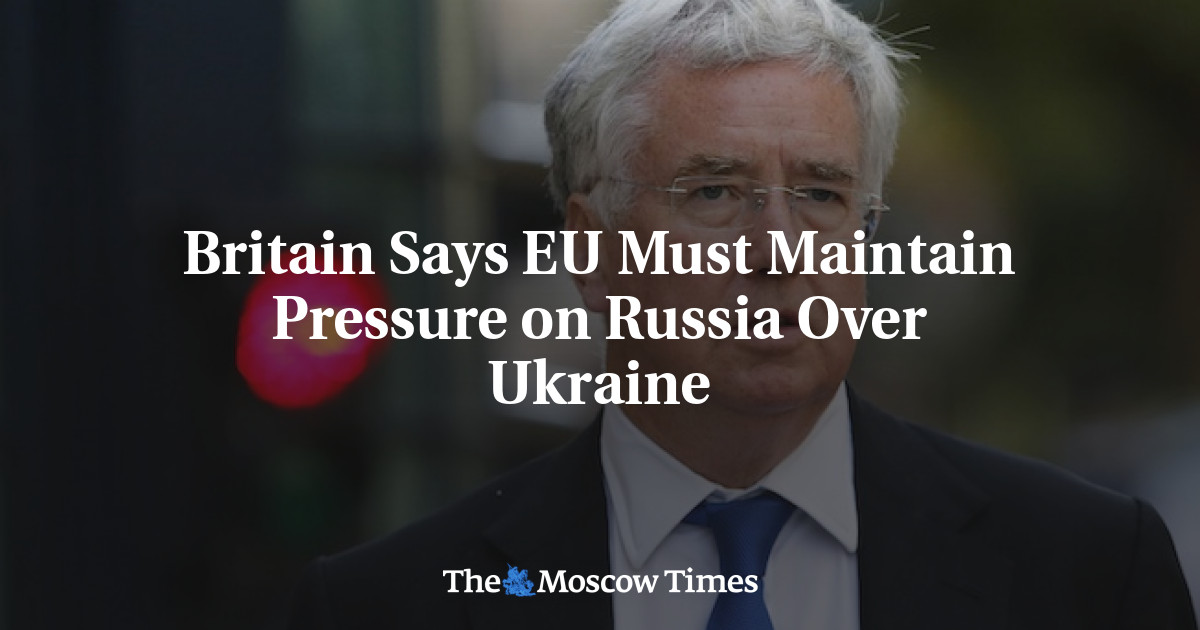 Inggris mengatakan UE harus mempertahankan tekanan terhadap Rusia terkait Ukraina