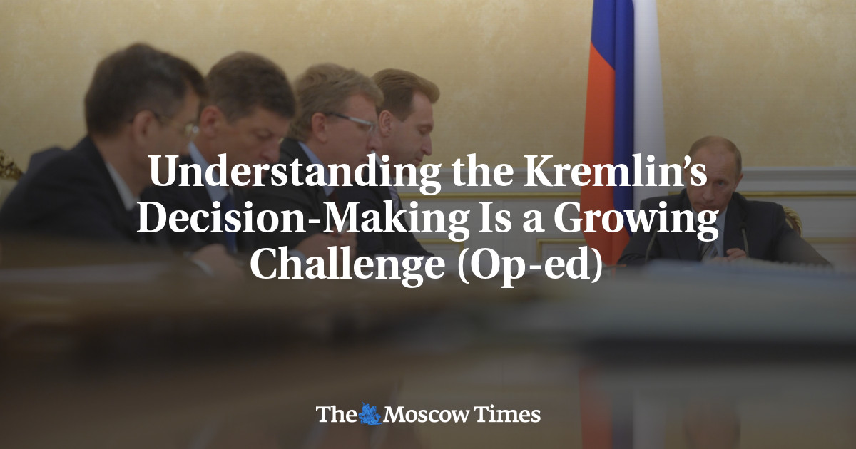 Memahami Pengambilan Keputusan Kremlin Merupakan Tantangan yang Berkembang (Op-ed)