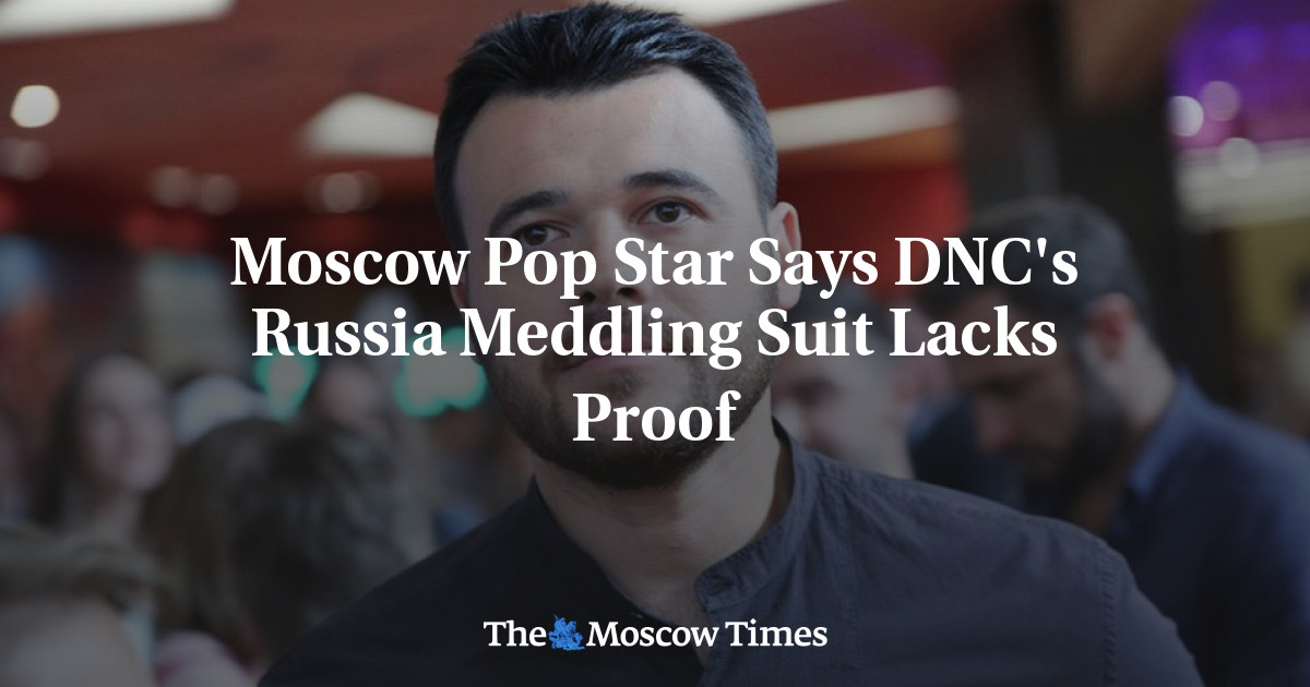 Bintang Pop Moskow mengatakan gugatan DNC tentang campur tangan Rusia tidak terbukti