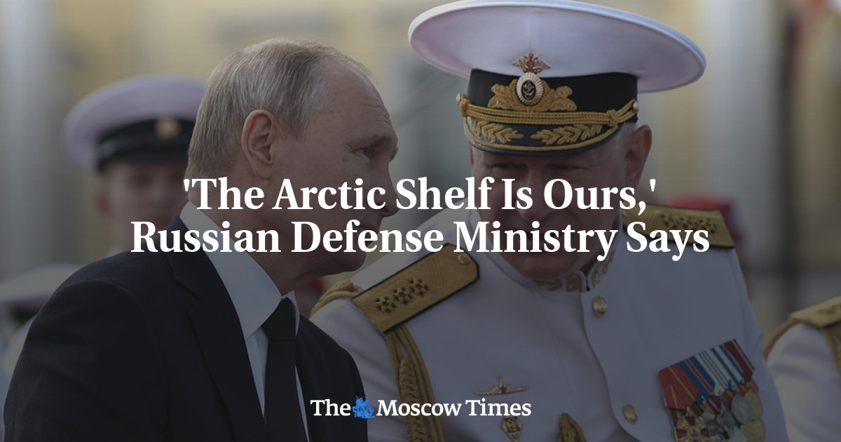 ‘Rak Arktik adalah milik kita,’ kata Kementerian Pertahanan Rusia