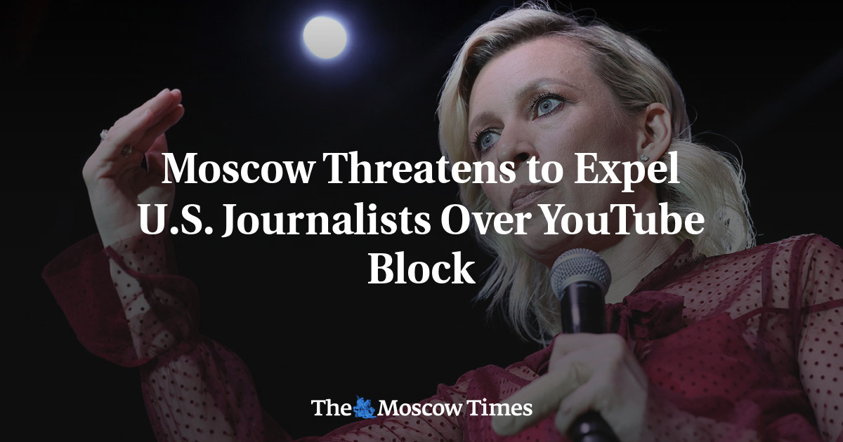 Moscow Threatens To Expel U.S. Journalists Over YouTube Block - The ...