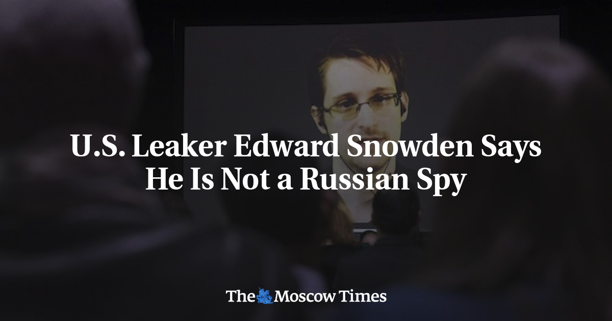 Leaker Amerika Edward Snowden mengatakan dia bukan mata-mata Rusia