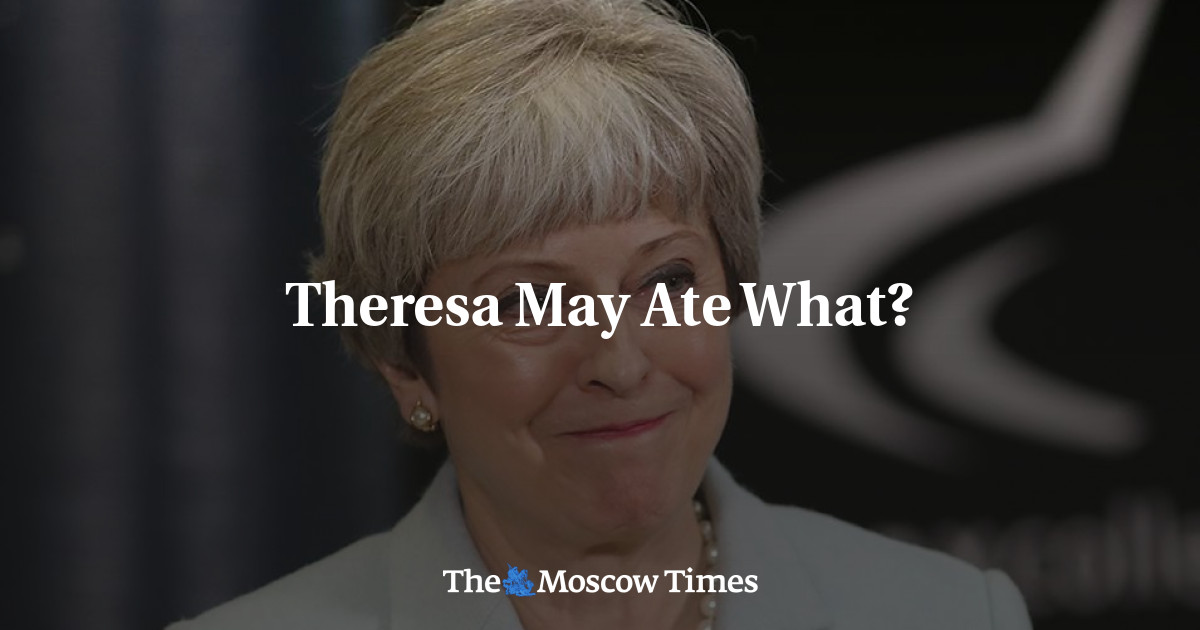 Theresa May makan apa?