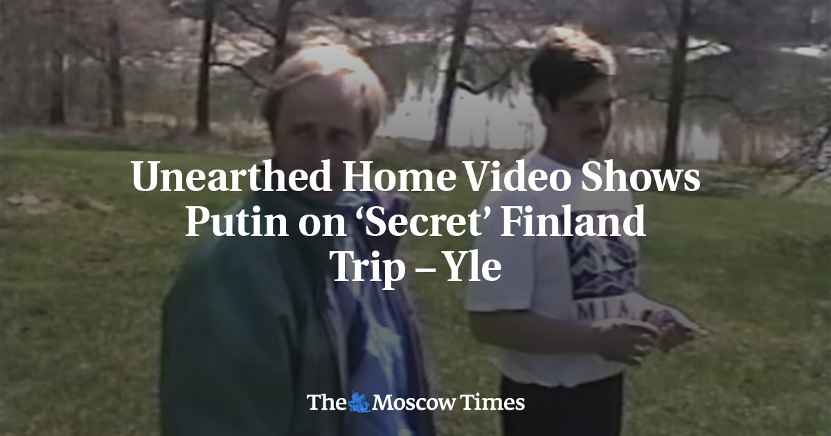 Unearthed House Video Reveals Putin on ‘Secret’ Finland Journey – Yle