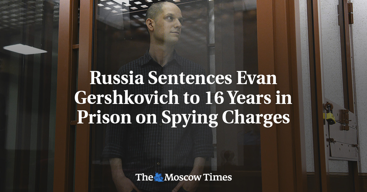 Россия приговорила Ивана Гершковича к 16 годам лишения свободы по обвинению в шпионаже.