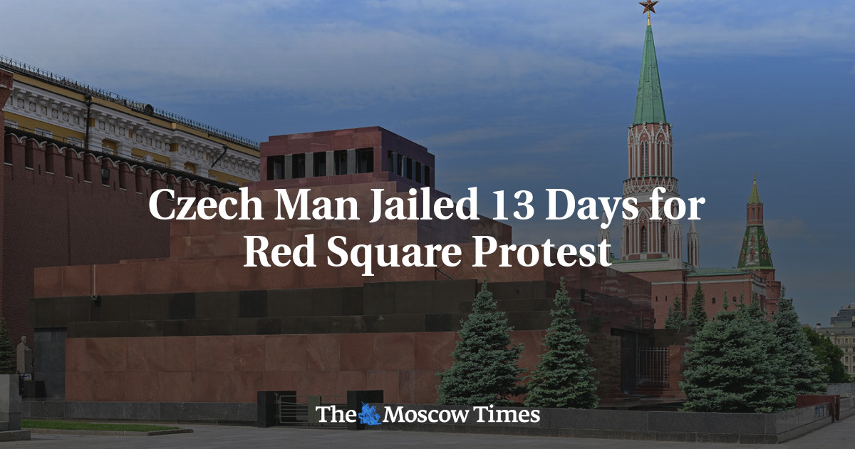 Czech Man Jailed 13 Days for Red Square Protest