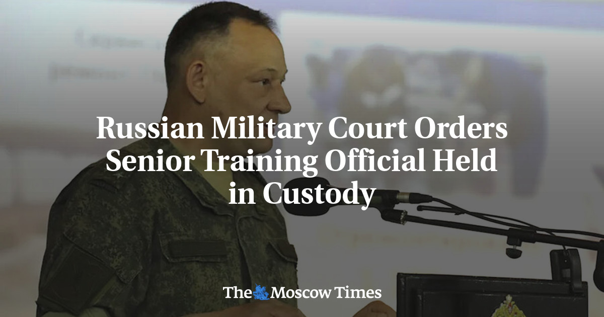 Russian Military Court Orders Senior Training Official Held in Custody