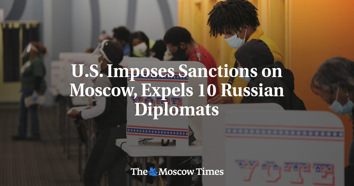 U.S. Imposes Sanctions On Moscow, Expels 10 Russian Diplomats - The ...