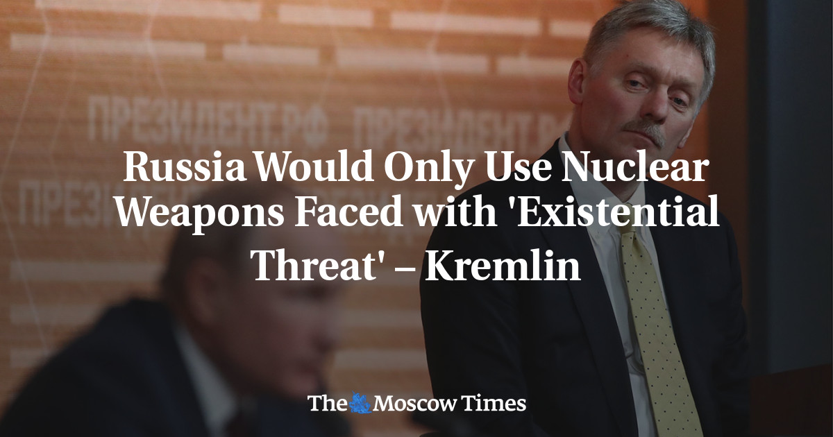 Rusia Hanya Akan Gunakan Senjata Nuklir Menghadapi ‘Ancaman Eksistensial’ – Kremlin