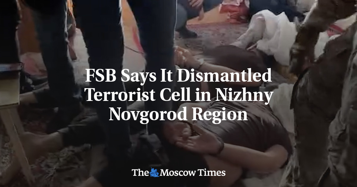 FSB Says It Dismantled Terrorist Cell in Nizhny Novgorod Region
