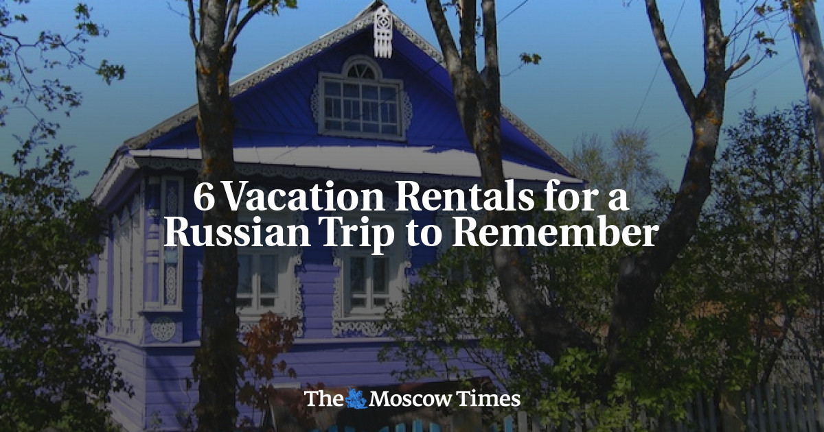 6 rental liburan untuk diingat dalam perjalanan ke Rusia