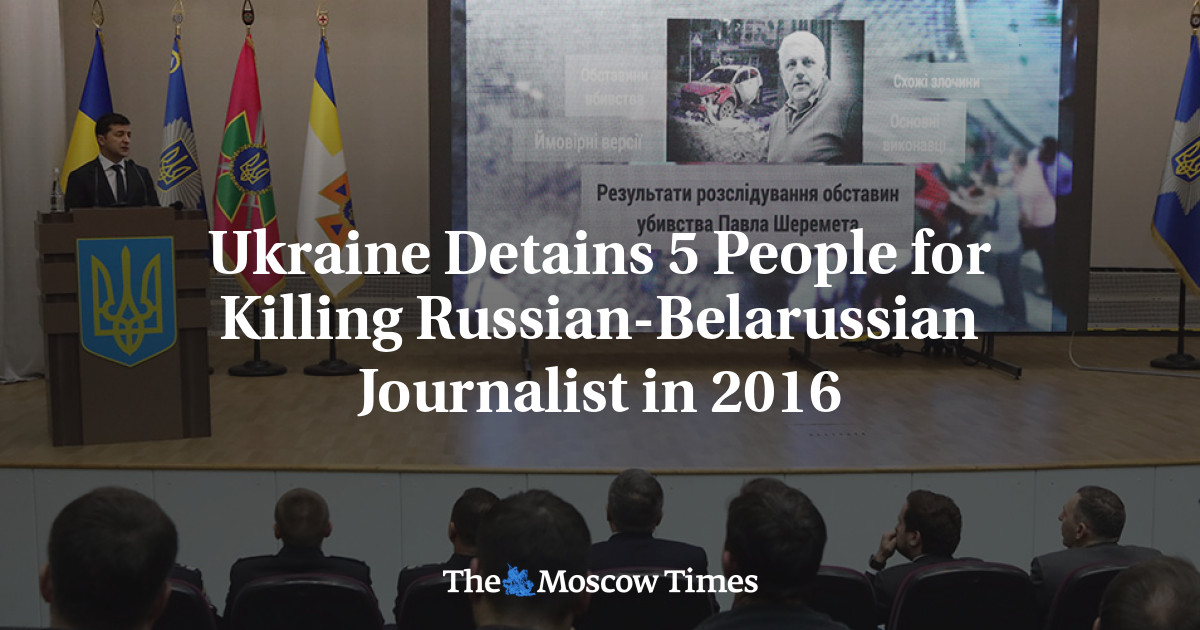 Ukraine Detains 5 People For Killing Russian-Belarussian Journalist In ...