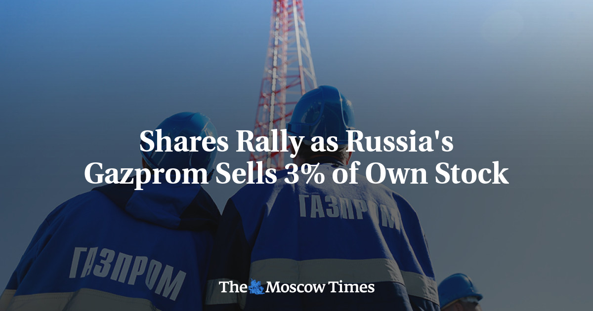 Saham pulih karena Gazprom Rusia menjual 3% sahamnya sendiri
