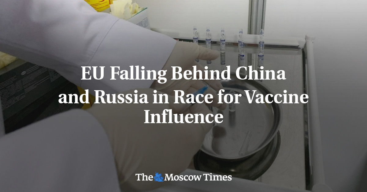UE tertinggal dari China dan Rusia dalam perlombaan untuk mendapatkan pengaruh vaksin