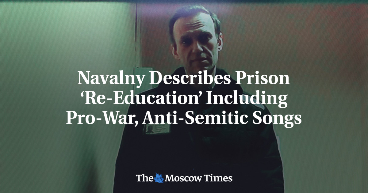 Navalny Describes Prison ‘Re-Education’ Including Pro-War, Anti-Semitic Songs