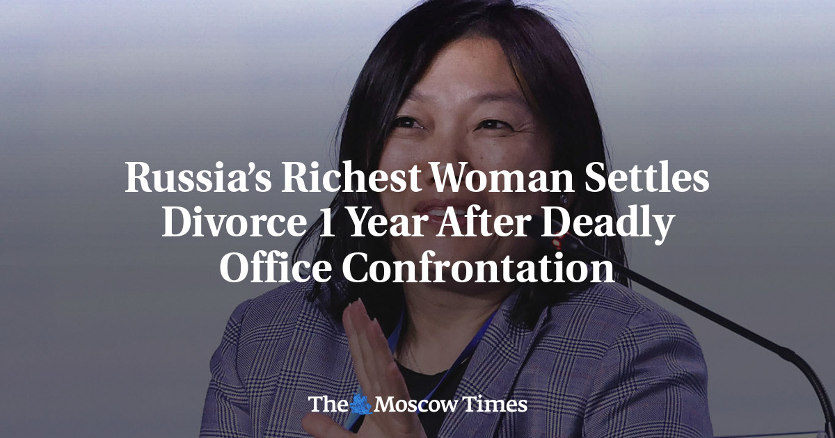 Russia’s Richest Woman Settles Divorce 1 Year After Deadly Office Confrontation