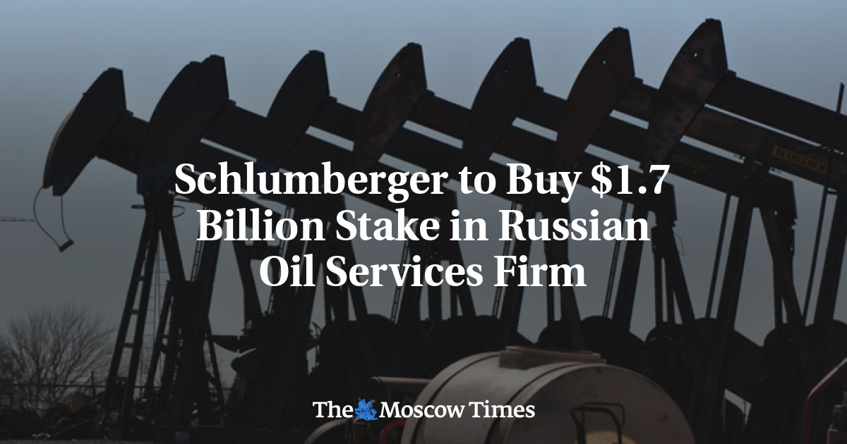 Schlumberger membeli saham senilai ,7 miliar di perusahaan jasa minyak Rusia