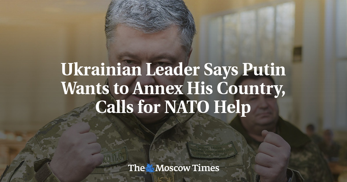 Pemimpin Ukraina mengatakan Putin ingin mencaplok negaranya, meminta bantuan NATO