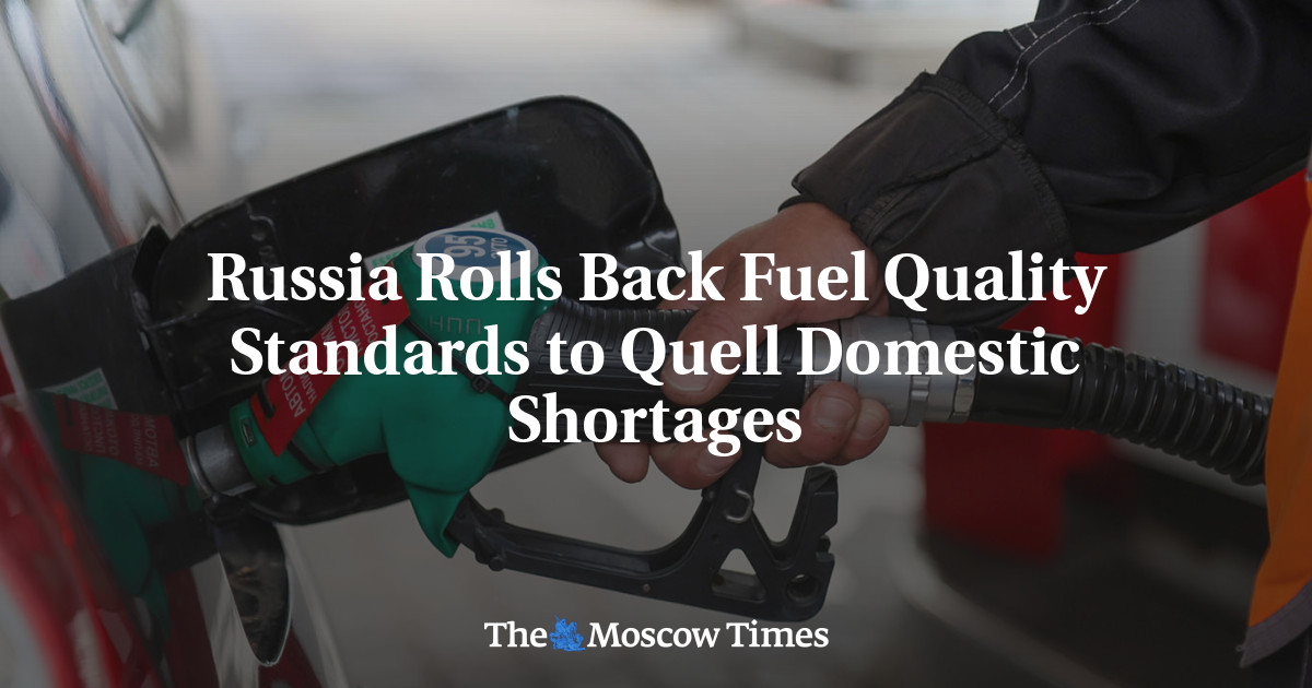 Russia Rolls Back Fuel Quality Standards to Quell Domestic Shortages