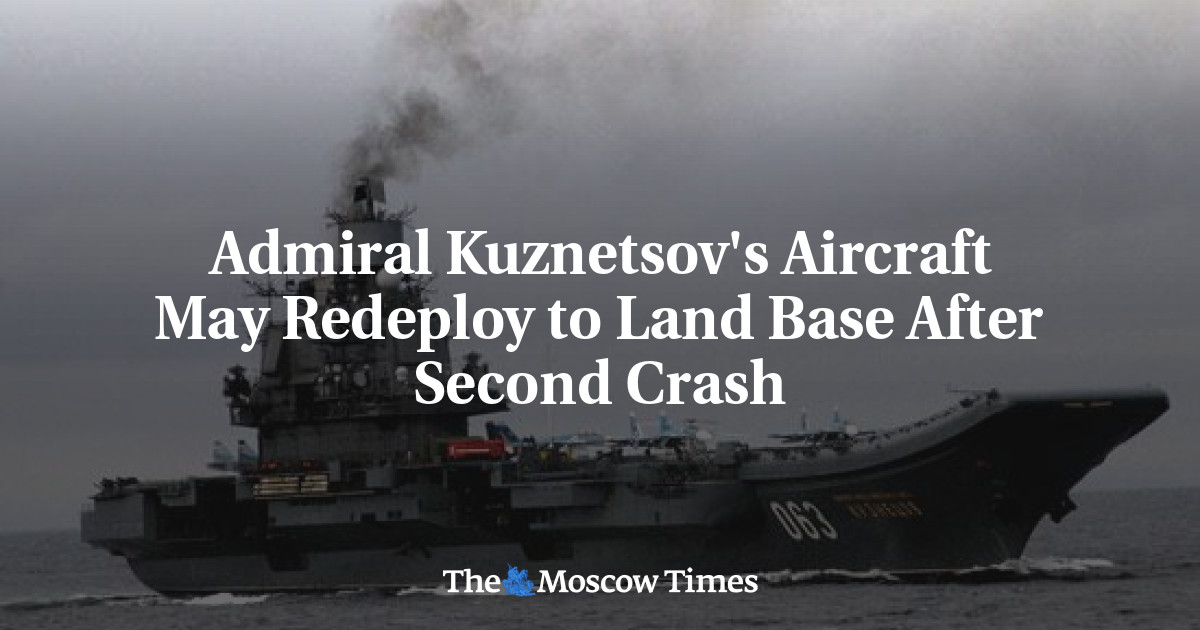 Admiral Kuznetsov's Aircraft May Redeploy to Land Base After Second Crash