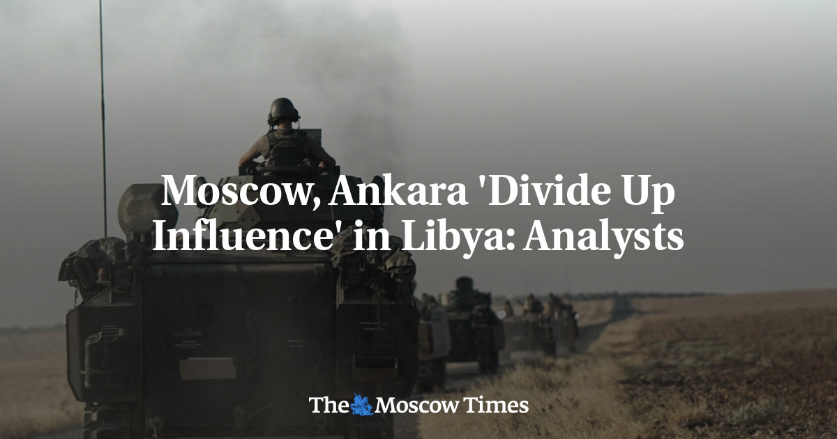 Moskow, Ankara ‘Membagi pengaruh’ di Libya: Analis