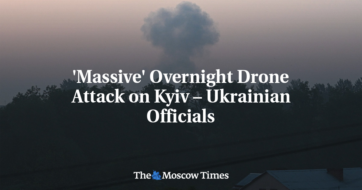 'Massive' Overnight Drone Attack on Kyiv – Ukrainian Officials - The ...