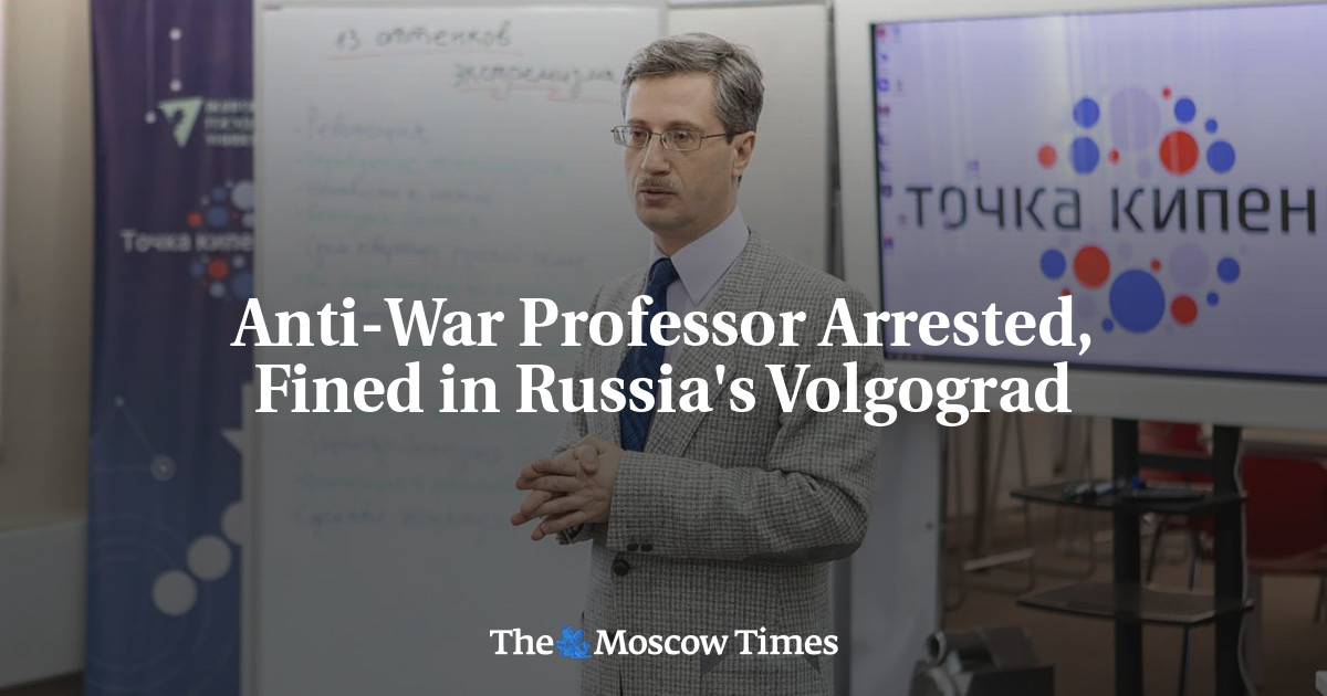 Anti-War Professor Arrested, Fined in Russia's Volgograd