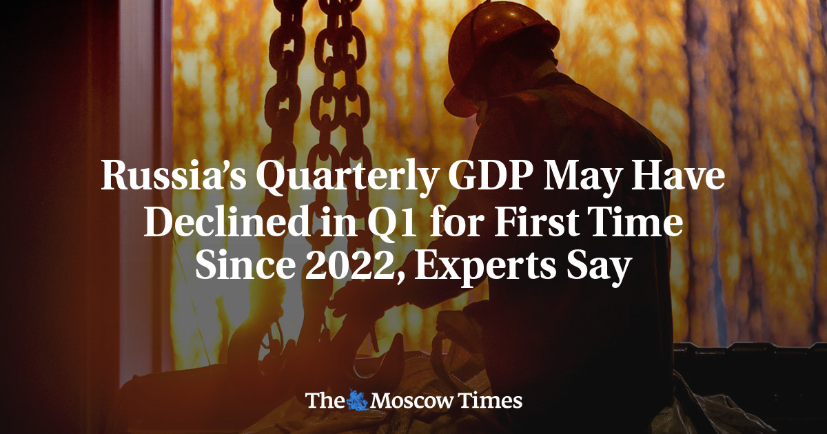 Russia’s Economy May Have Contracted in Q1 for First Time Since 2022, Experts Say