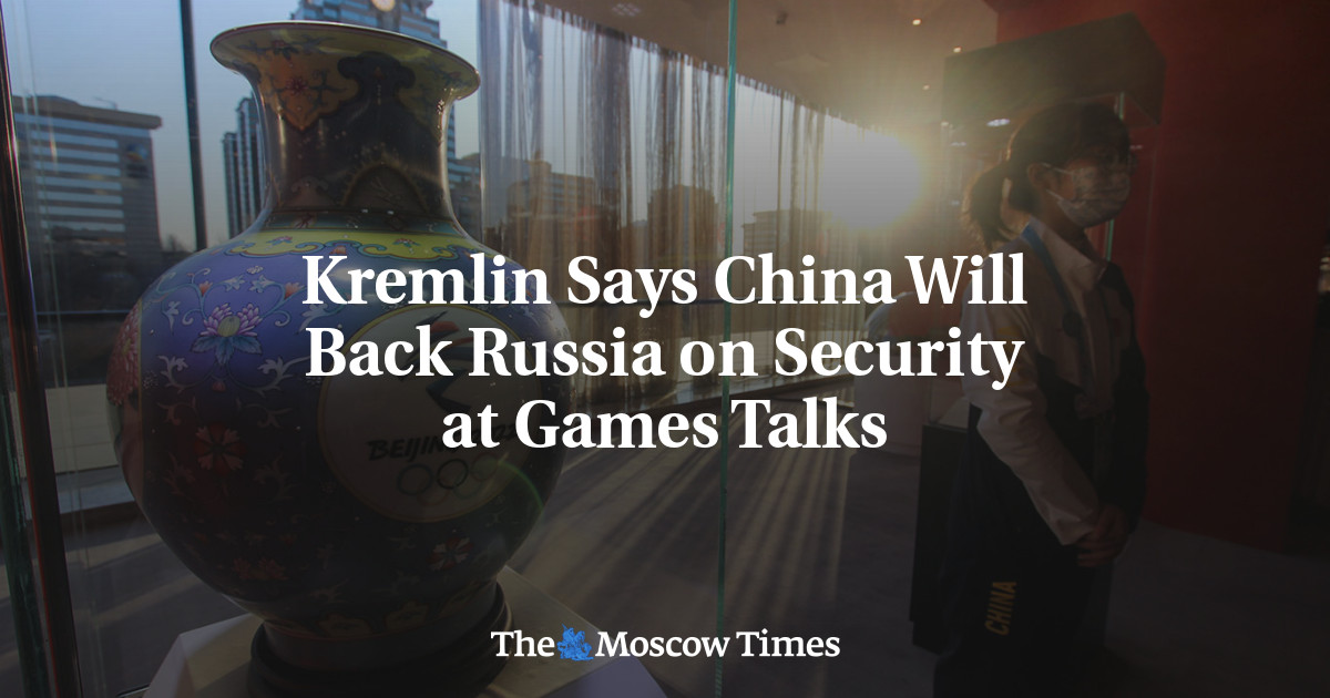 Kremlin mengatakan Tiongkok akan mendukung Rusia dalam hal keamanan pada pembicaraan Olimpiade