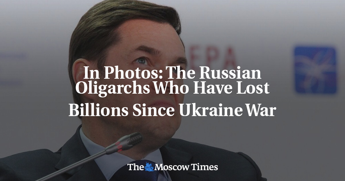 In Photos: The Russian Oligarchs Who Have Lost Billions Since Ukraine ...