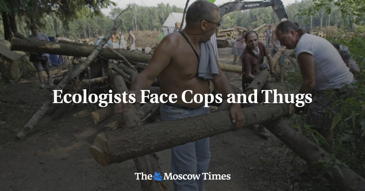 Ecologists Face Cops and Thugs